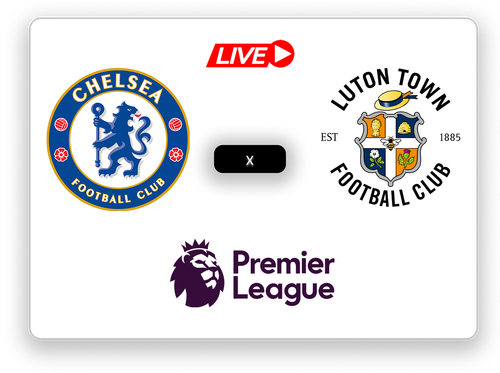 Chelsea x Luton Town Premier League.png