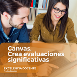 Canvas. Crea evaluaciones significativasdocente