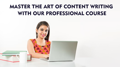 Master the Art of Content Writing with Our Professional Course.png