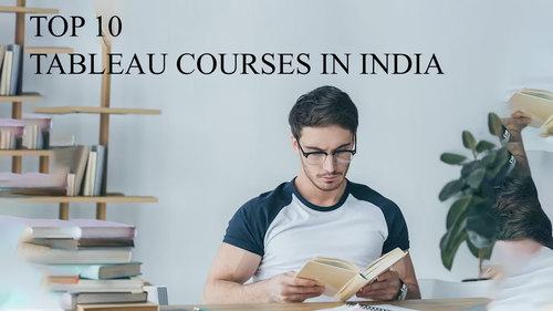 Top 10 Tableau Courses in India.png