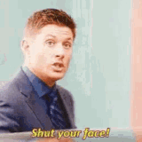 shut your face shut up