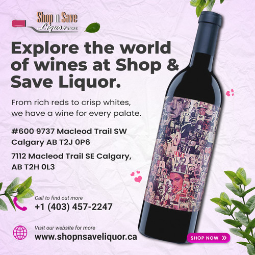 Shop N Save Liquor Store - Wine Store in Calgary.jpg