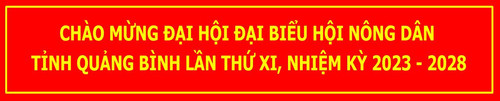 Chào mừng đại hội đại biểu Hội Nông dân tỉnh Quảng Bình lần thứ 11 nhiệm kỳ 2023 2028.jpg