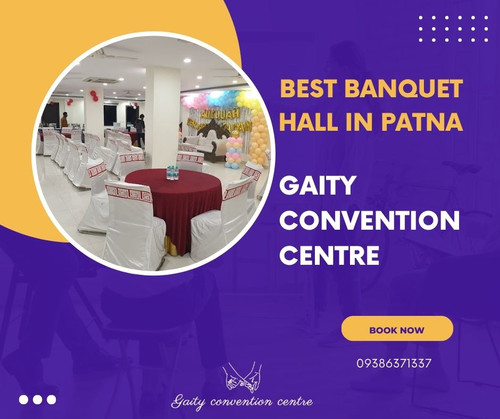 Best Banquet Hall and Marriage Hall in Patna : Gaity Convention Centre.jpg