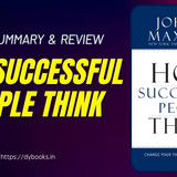 How Successful People Think Summary (English)