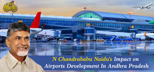 N Chandrababu Naidu's Impact on Airports Development In Andhra Pradesh.jpg