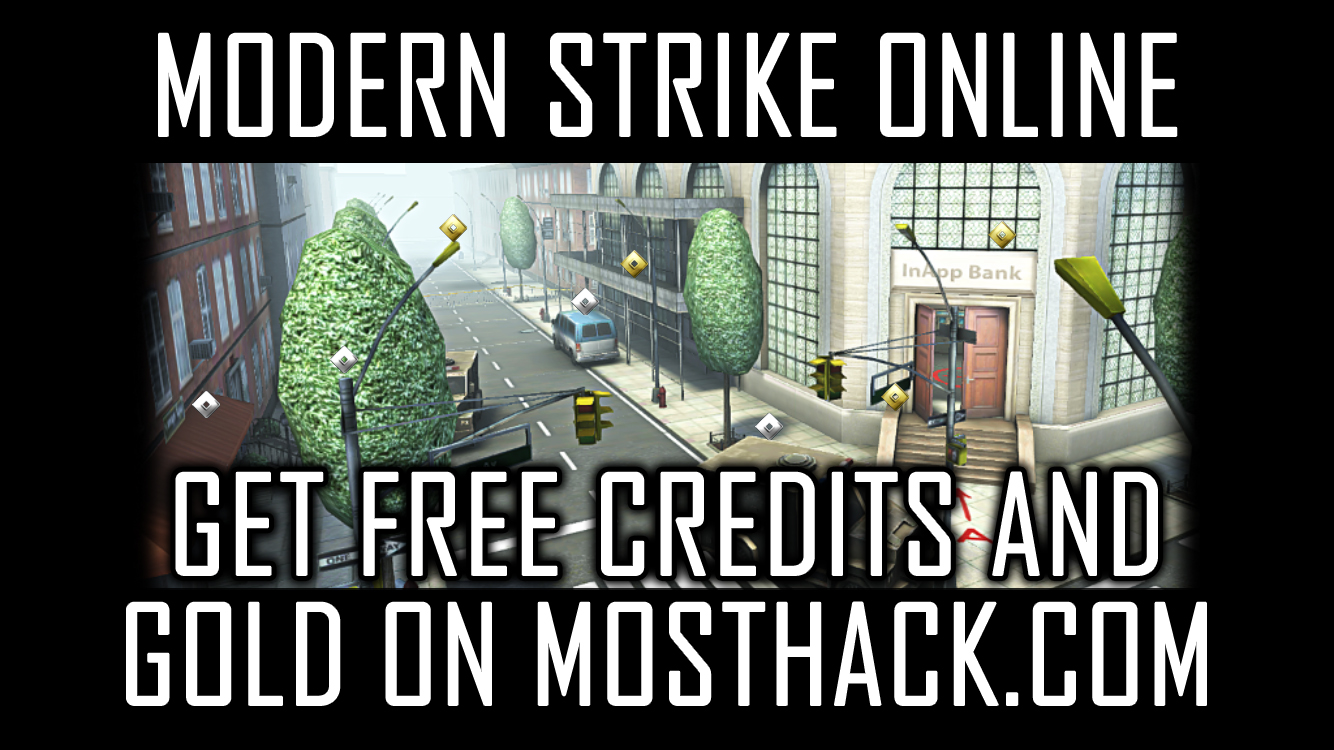 Image currently unavailable. Go to www.generator.mosthack.com and choose Modern Strike Online image, you will be redirect to Modern Strike Online Generator site.