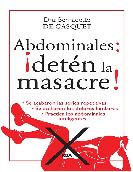 Abdominales: ¡Detén la masacre! - Bernardette De Gasquet (PDF + Epub) [VS]