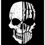Live Fast Die Fast