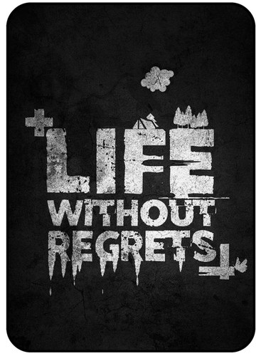 Life Without Regrets.jpg