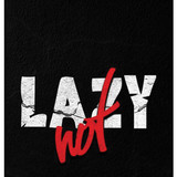 Lazy Not