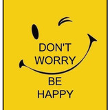Don't Worry Be Happy