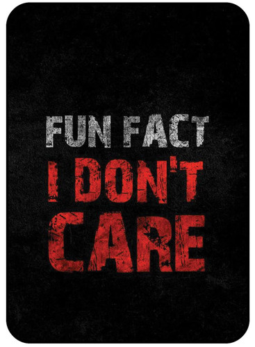 Fun Fact I Dont Care.jpg