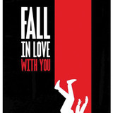 Fall In Love With you