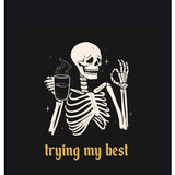 Trying My Best