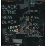 Black Is TheNew Black
