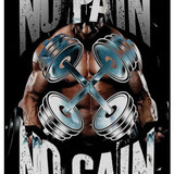 No Pain No Gain