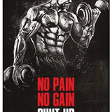 No Pain No Gain Shut Up And Train