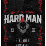 Only A Brave Hard Man Stronger Powerful Faster
