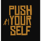 Push Your Self
