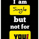 I Am Single But Not For you