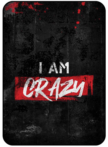 I Am Crazy.jpg