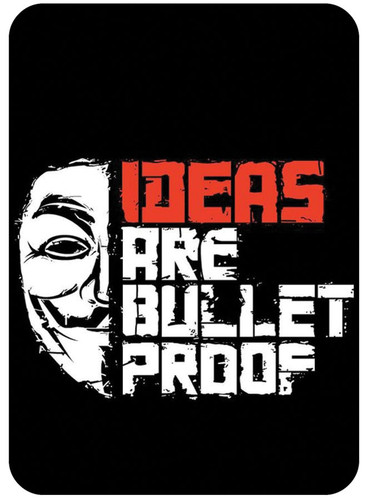 Ideas Are Bullet Proof.jpg