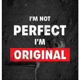 IM Not Perfect I Am Original