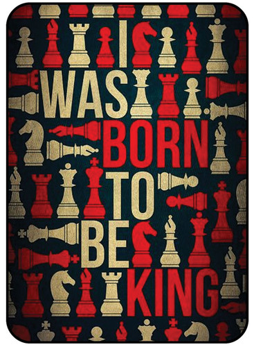 I Was Born TOBe King.jpg