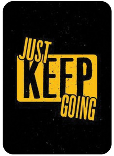 Just Keep Going.jpg