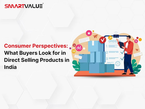 Consumer Perspectives What Buyers Look for in Direct Selling Products in India.jpg