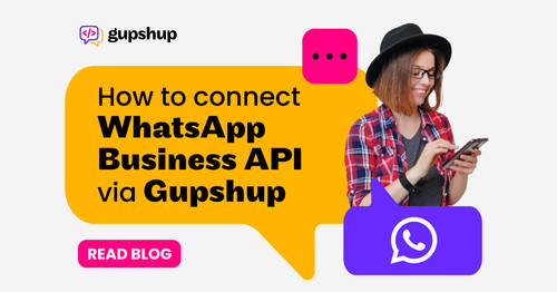 How to connect WhatsApp Business API via Gupshup.jpg