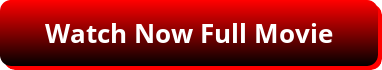 button watch now full movie.png