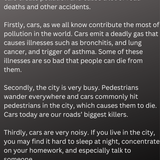 Cars Should Be Banned In The City Cars should be banned in the city. As we all know, cars create pol