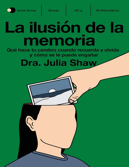 La ilusión de la memoria - Julia Shaw (Multiformato) [VS]