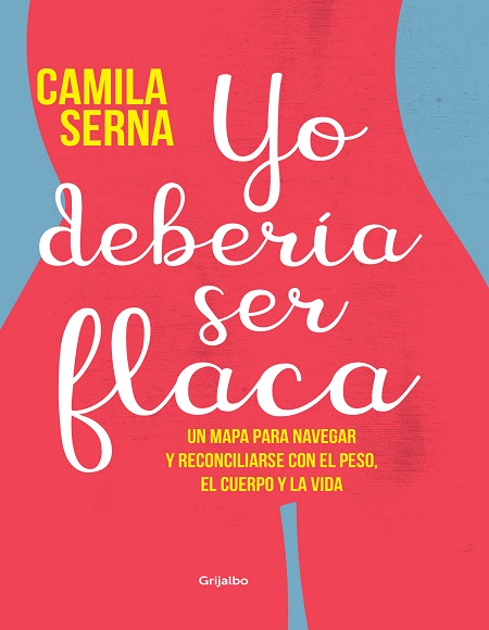 Yo debería ser flaca - Camila Serna (Multiformato) [VS]