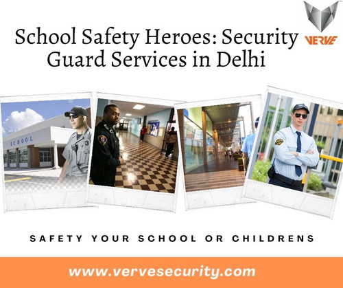 School Safety Heroes Security Guard Services in Delhi.jpg