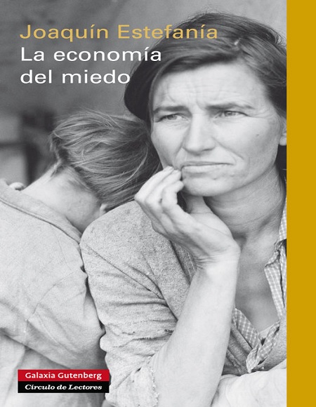 La economía del miedo - Joaquín Estefanía (Multiformato) [VS]