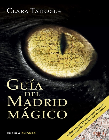 Guía del Madrid mágico - Clara Tahoces (PDF + Epub) [VS]