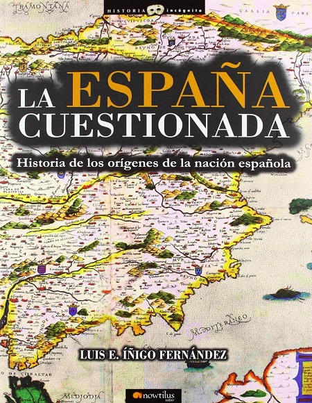 La España cuestionada - Luis E. Íñigo Fernández (Multiformato) [VS]