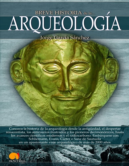 Breve historia de la arqueología - Jorge García Sánchez (Multiformato) [VS]