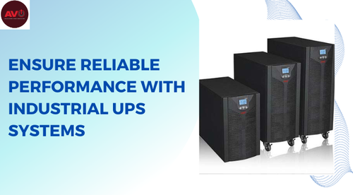 Ensure Reliable Performance With Industrial UPS Systems.png
