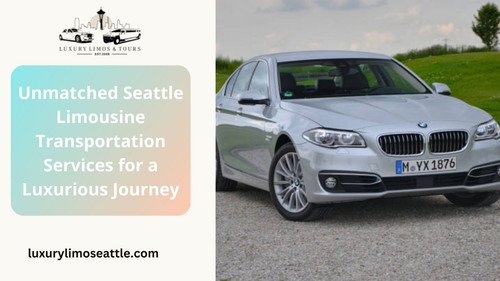 Unmatched Seattle Limousine Transportation Services for a Luxurious Journey.jpg
