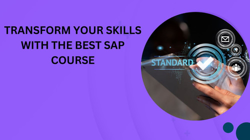 Transform Your Skills with the Best SAP Course.jpg