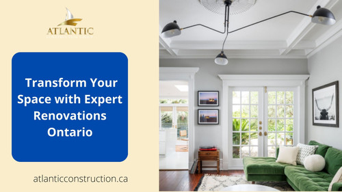  Transform Your Space with Expert Renovations in Ontario.jpg