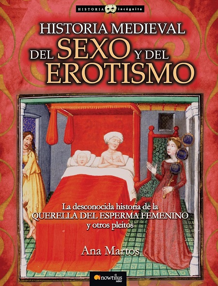Historia Medieval del sexo y del erotismo - Ana Martos Rubio (Multiformato) [VS]