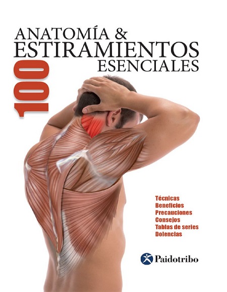 Anatomía y 100 estiramientos esenciales - Guillermo Seijas (PDF + Epub) [VS]