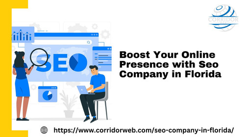 Boost Your Online Presence with Seo Company in Florida