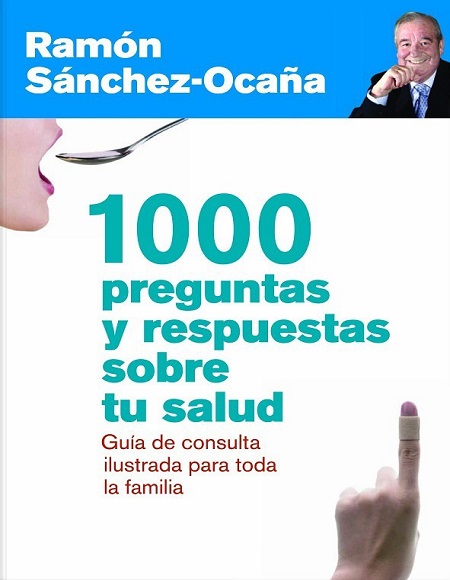 1000 preguntas y respuestas sobre tu salud - Ramón Sánchez-Ocaña (PDF + Epub) [VS]