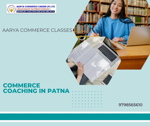 Aarya Commerce Classes: Top Commerce Coaching in Patna.jpg